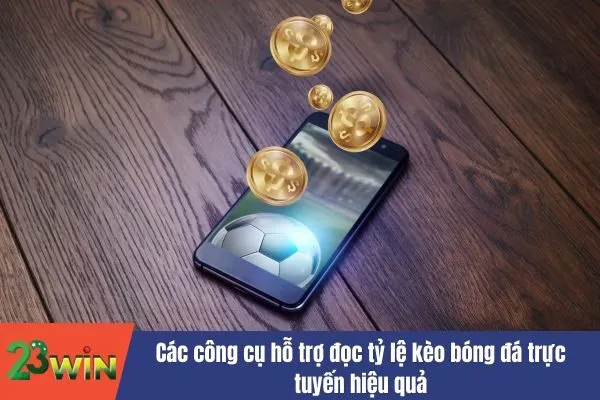 tỷ lệ kèo bóng đá trực tuyến