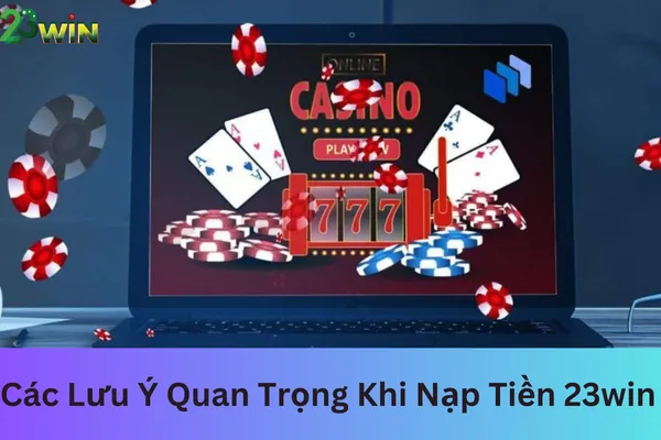 Hướng Dẫn Nạp Tiền 23win