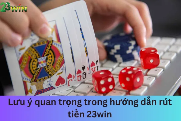 Hướng Dẫn Rút Tiền 23win