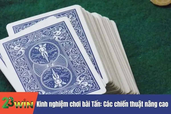 Kinh nghiệm chơi bài Tấn