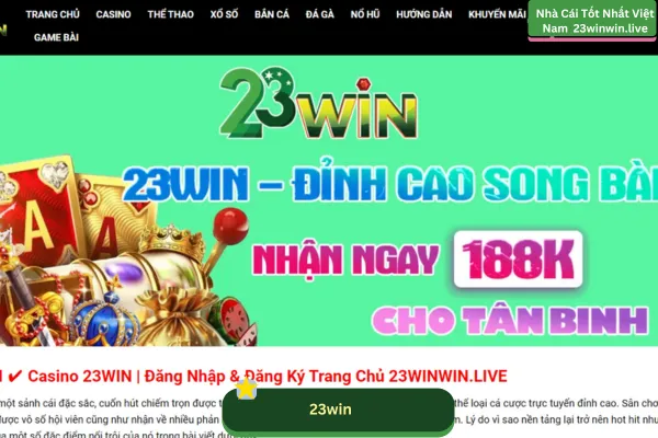 23win - 23winwin.live là nền tảng giải trí trực tuyến hàng đầu